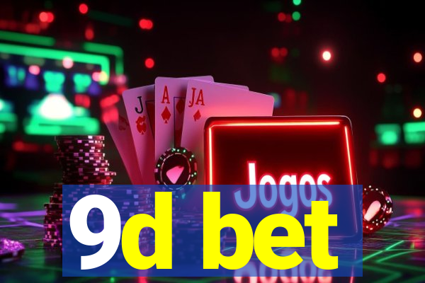 9d bet